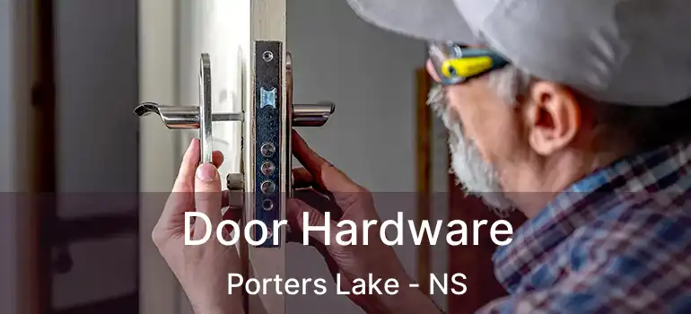  Door Hardware Porters Lake - NS