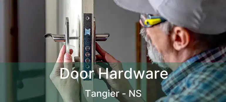  Door Hardware Tangier - NS