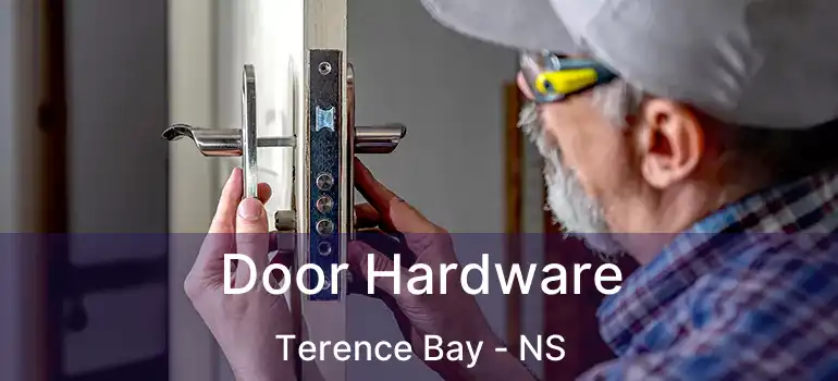  Door Hardware Terence Bay - NS