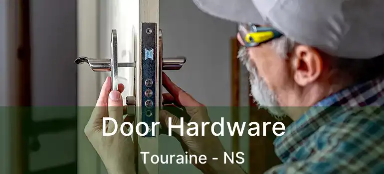  Door Hardware Touraine - NS