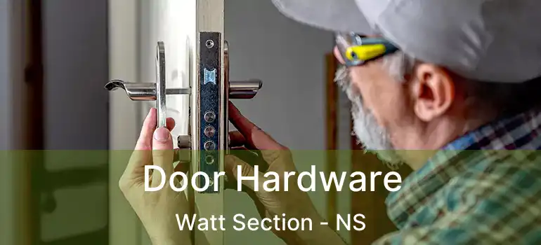  Door Hardware Watt Section - NS