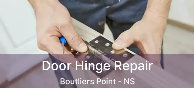  Door Hinge Repair Boutliers Point - NS