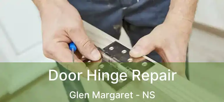  Door Hinge Repair Glen Margaret - NS