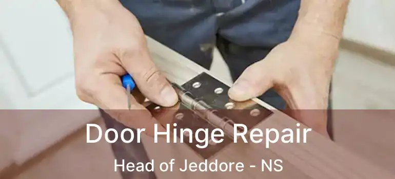  Door Hinge Repair Head of Jeddore - NS