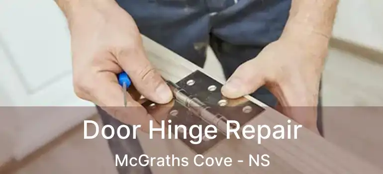  Door Hinge Repair McGraths Cove - NS