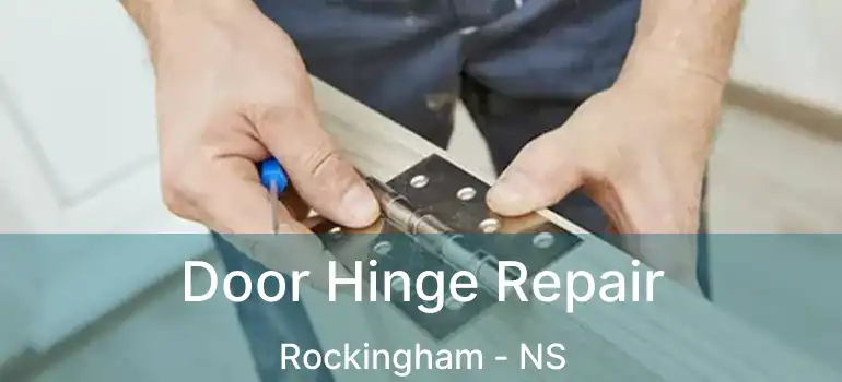  Door Hinge Repair Rockingham - NS