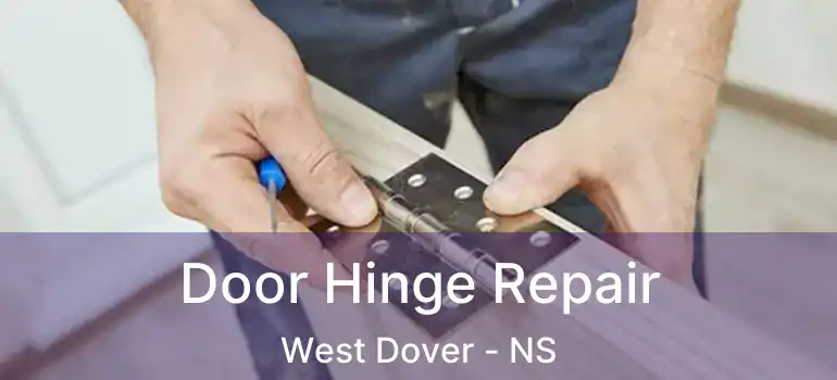  Door Hinge Repair West Dover - NS