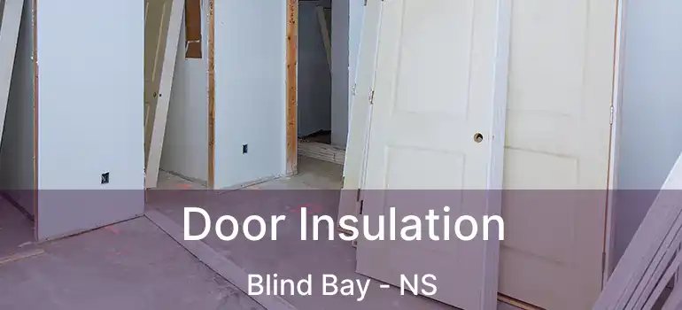  Door Insulation Blind Bay - NS