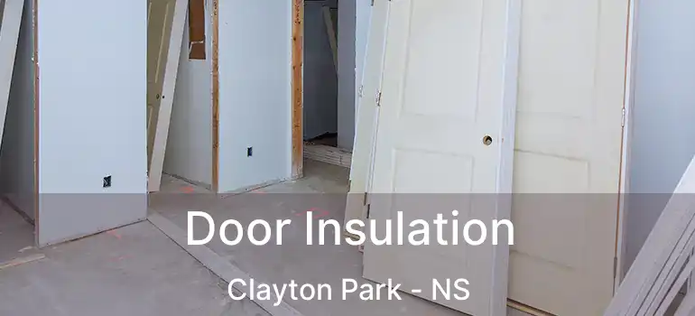  Door Insulation Clayton Park - NS