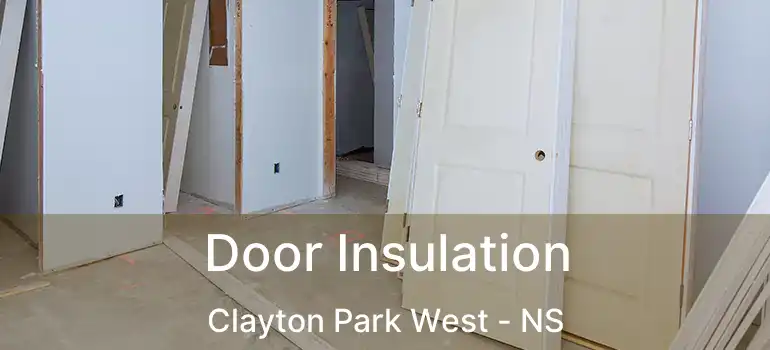  Door Insulation Clayton Park West - NS