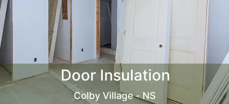  Door Insulation Colby Village - NS