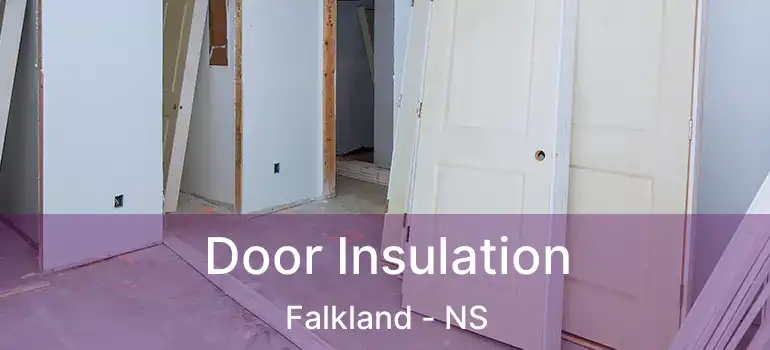  Door Insulation Falkland - NS