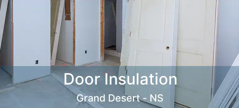  Door Insulation Grand Desert - NS