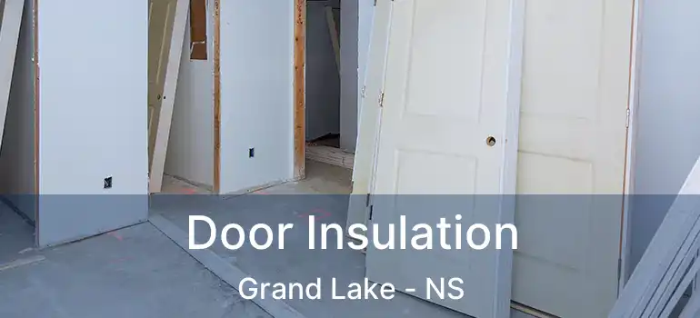  Door Insulation Grand Lake - NS