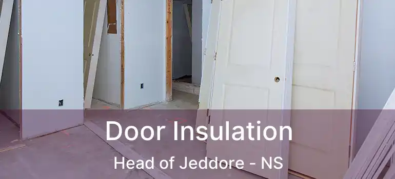  Door Insulation Head of Jeddore - NS