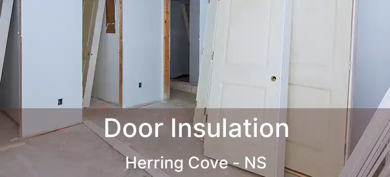  Door Insulation Herring Cove - NS