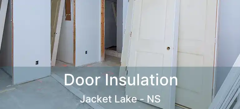  Door Insulation Jacket Lake - NS