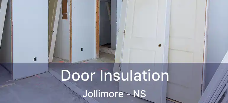  Door Insulation Jollimore - NS