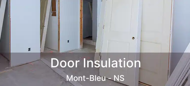  Door Insulation Mont-Bleu - NS