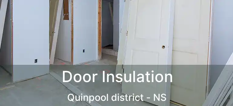  Door Insulation Quinpool district - NS