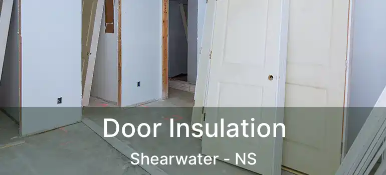  Door Insulation Shearwater - NS