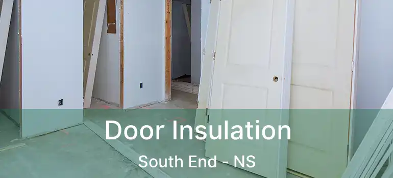  Door Insulation South End - NS