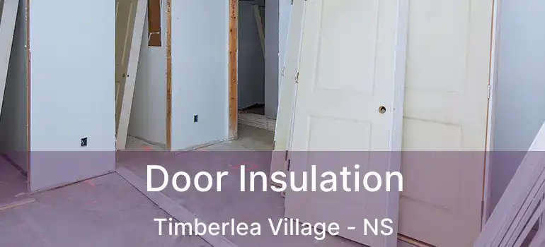  Door Insulation Timberlea Village - NS