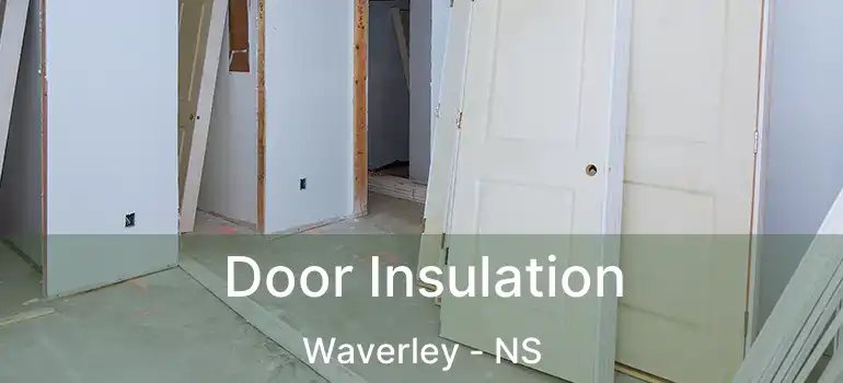  Door Insulation Waverley - NS