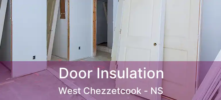  Door Insulation West Chezzetcook - NS