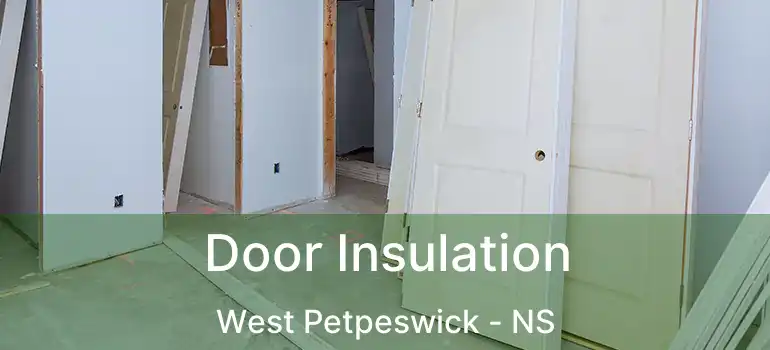  Door Insulation West Petpeswick - NS