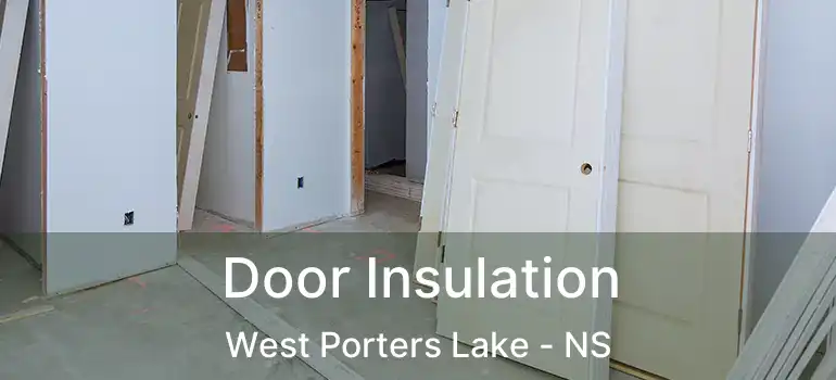  Door Insulation West Porters Lake - NS