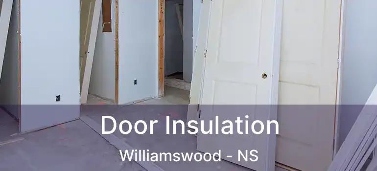  Door Insulation Williamswood - NS