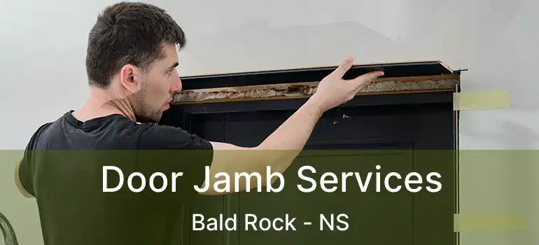  Door Jamb Services Bald Rock - NS