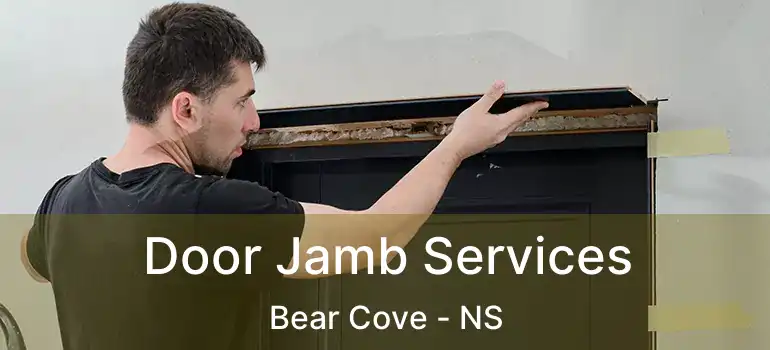  Door Jamb Services Bear Cove - NS