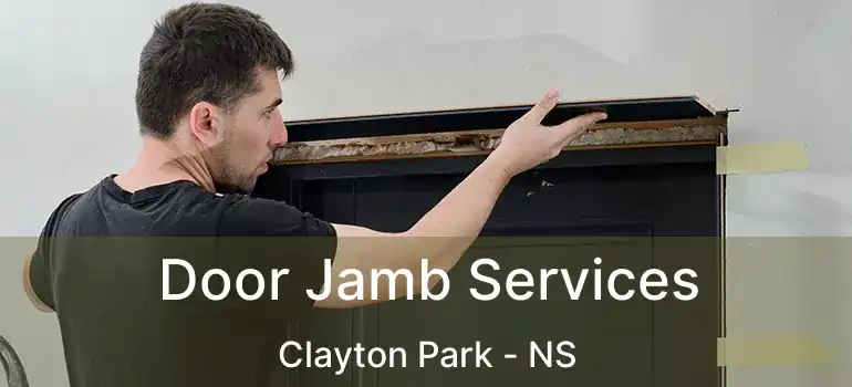  Door Jamb Services Clayton Park - NS