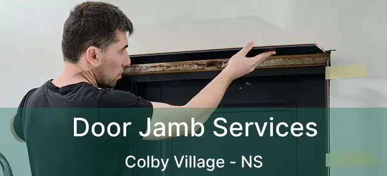  Door Jamb Services Colby Village - NS