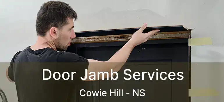  Door Jamb Services Cowie Hill - NS