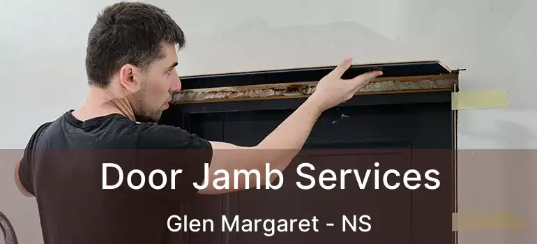  Door Jamb Services Glen Margaret - NS