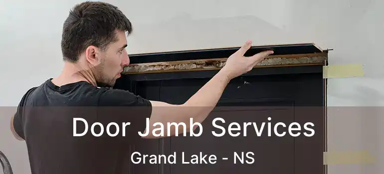  Door Jamb Services Grand Lake - NS