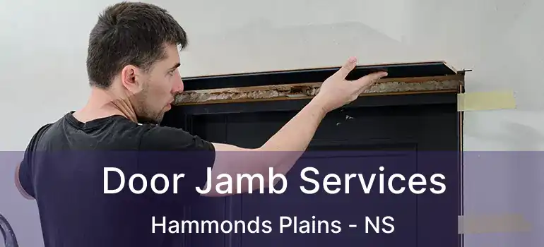  Door Jamb Services Hammonds Plains - NS