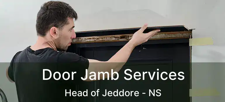  Door Jamb Services Head of Jeddore - NS