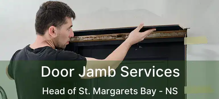  Door Jamb Services Head of St. Margarets Bay - NS