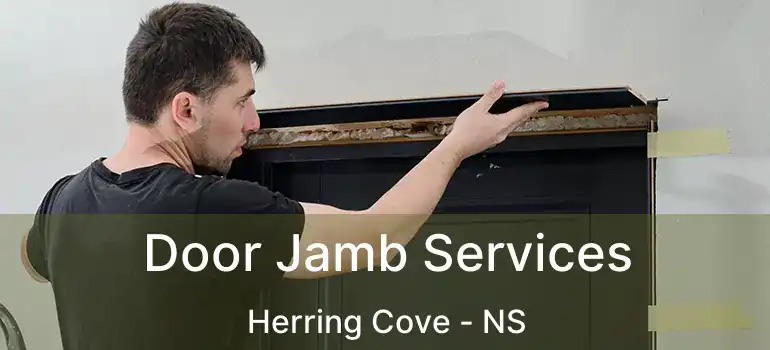  Door Jamb Services Herring Cove - NS