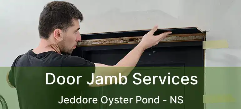  Door Jamb Services Jeddore Oyster Pond - NS