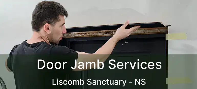  Door Jamb Services Liscomb Sanctuary - NS