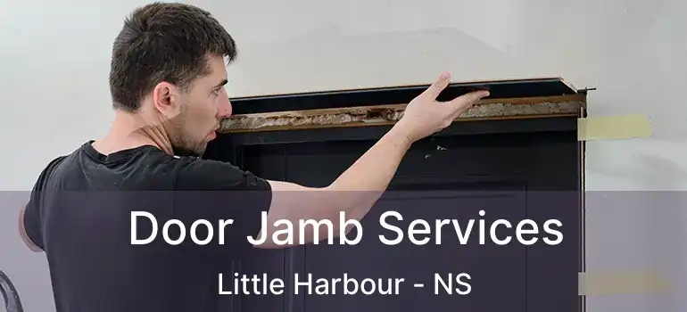  Door Jamb Services Little Harbour - NS