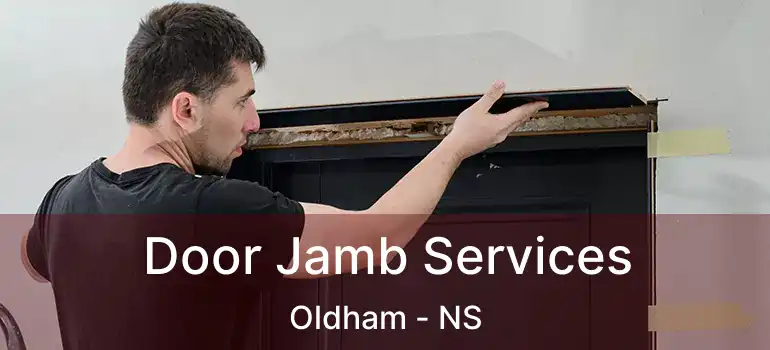  Door Jamb Services Oldham - NS