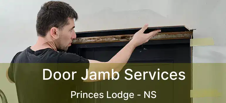  Door Jamb Services Princes Lodge - NS