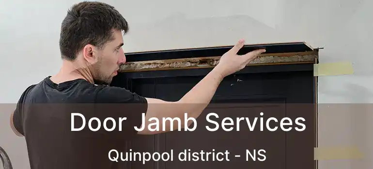  Door Jamb Services Quinpool district - NS