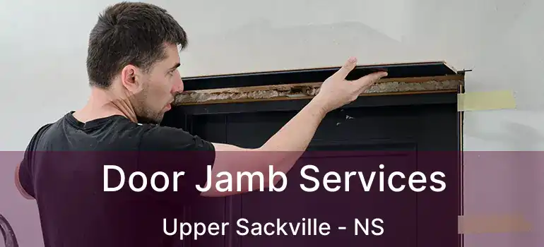  Door Jamb Services Upper Sackville - NS